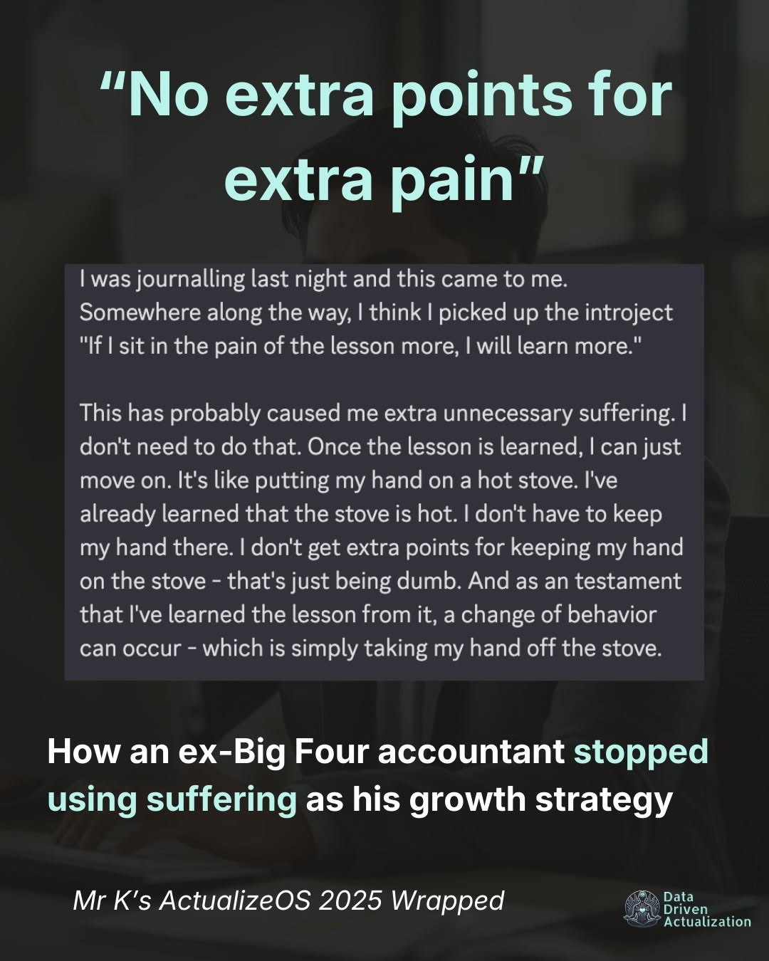 Mr K's 2025 ActualizeOS Wrapped — ex-Big Four accountant stopped using suffering as his growth strategy
